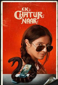 Ek Chatur Naar (UA)